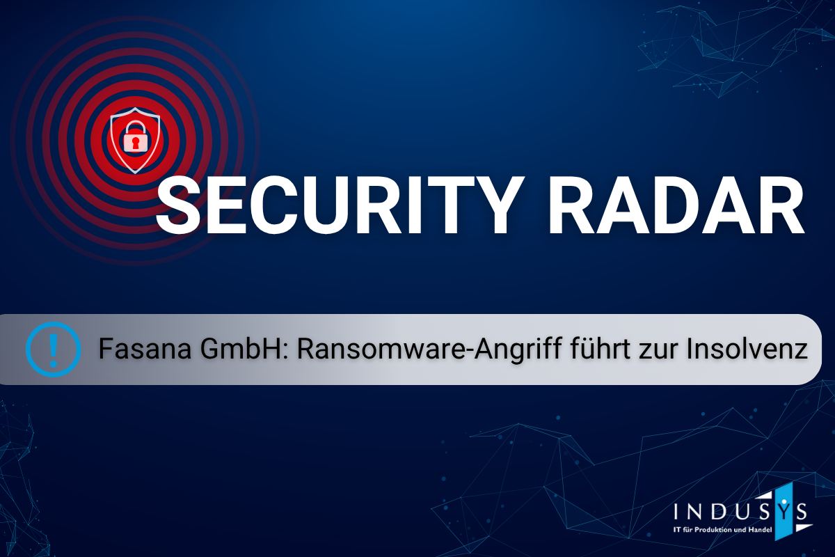 Indusys Blog - Security Radar: Ransomware-Angriff führt zur Insolvenz - Ein Weckruf für den Mittelstand